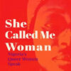 She Called Me Woman
