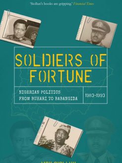 Soldiers of Fortune by Max Siollun