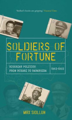 Soldiers of Fortune by Max Siollun