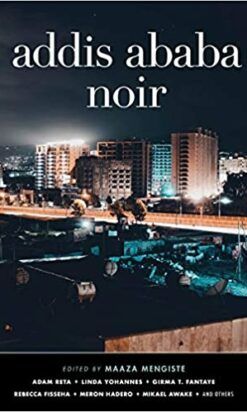 Addis Ababa Noir