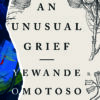 An Unusual Grief