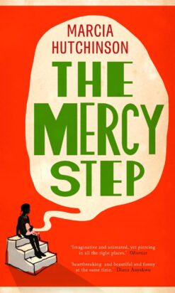 The Mercy Steps by Marcia Huthinson