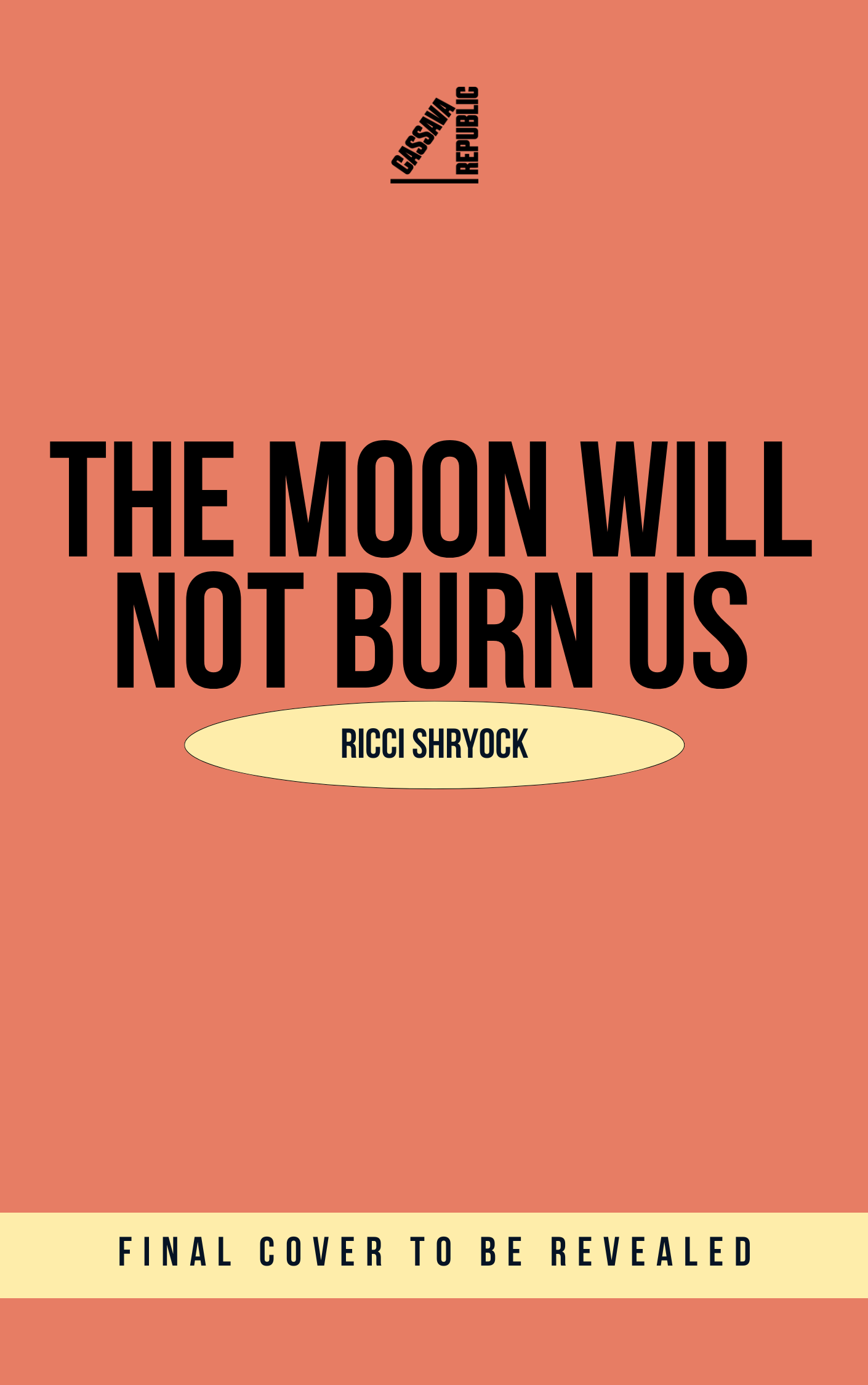 The Moon Will Not Burn Us